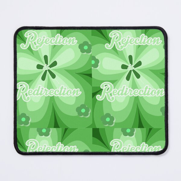 Item preview, Rejection is Redirection designed and sold by Styles & Spectrums Studio.