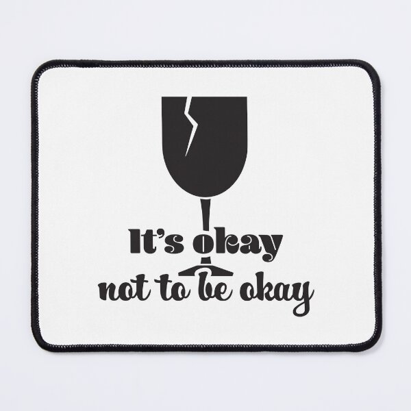 Item preview, Its Okay Not to Be Okay Mental Health Design designed and sold by CyberneticTees.