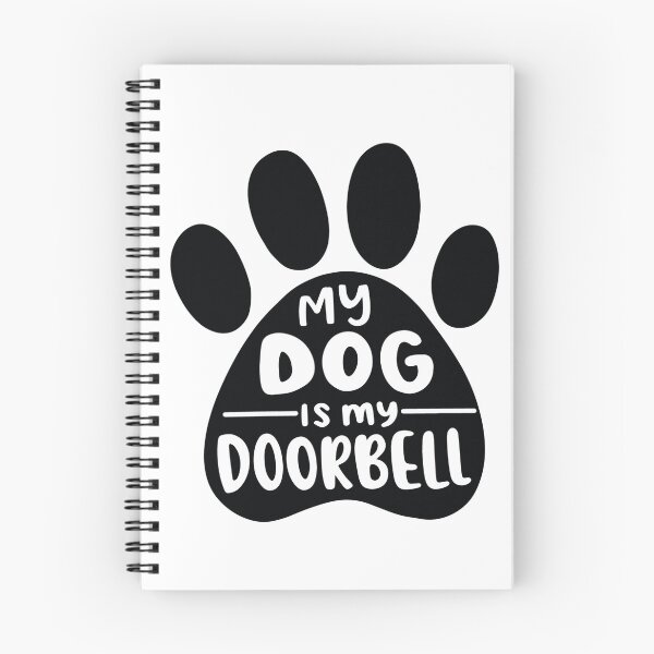 Item preview, My Dog Is My Doorbell designed and sold by SpotWarehouse.