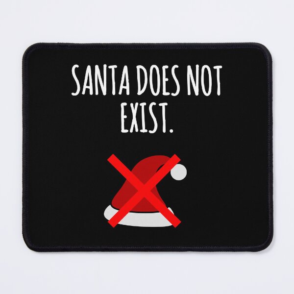 Item preview, Santa Does Not Exist : Xmas Santa Claus Believer designed and sold by EnzoVectorism.