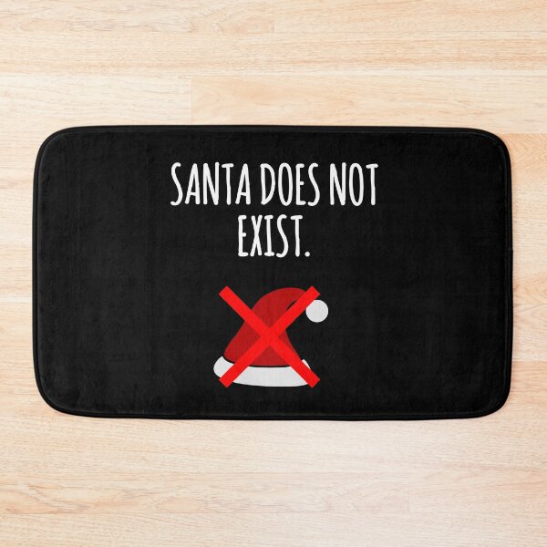 Item preview, Santa Does Not Exist : Xmas Santa Claus Believer designed and sold by EnzoVectorism.