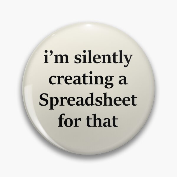 Item preview, I'm silently Creating A Spreadsheet For That designed and sold by KMIKBAL7.