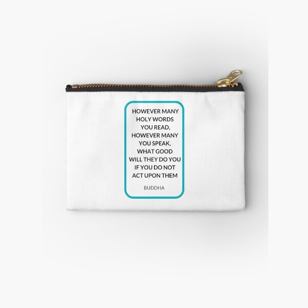 Item preview,  HOWEVER MANY HOLY WORDS  YOU READ, HOWEVER MANY YOU SPEAK,  WHAT GOOD  WILL THEY DO YOU IF YOU DO NOT  ACT UPON THEM designed and sold by Inspirationmotivation.