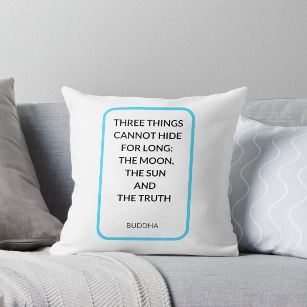 Item preview, THREE THINGS CANNOT HIDE FOR LONG:  THE MOON,  THE SUN  AND  THE TRUTH designed and sold by Inspirationmotivation.