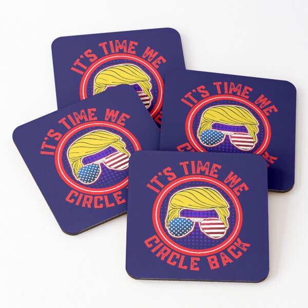 Item preview, President Trump Its Time We Circle Back  designed and sold by WoodburyLake.