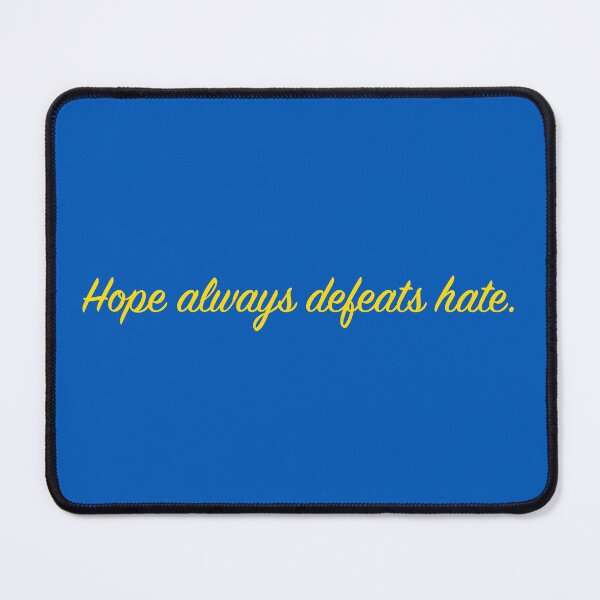 Item preview, Hope always defeats hate 5 designed and sold by quentinjlang.