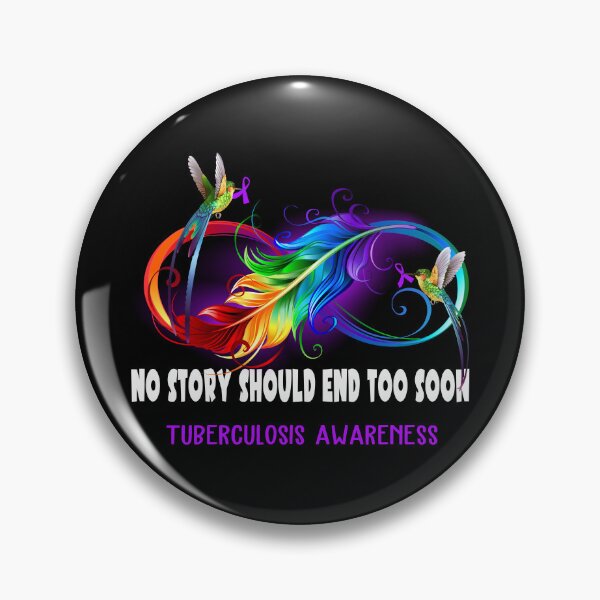 Item preview, Tuberculosis Awareness - NO STORY SHOULD END TOO SOON designed and sold by Jennpak.