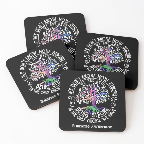 Item preview, Blindness Awareness - Being Strong In The Only Choice We Have designed and sold by CansellBar.
