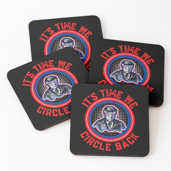 Item preview, President Trump Its Time We Circle Back  designed and sold by WoodburyLake.