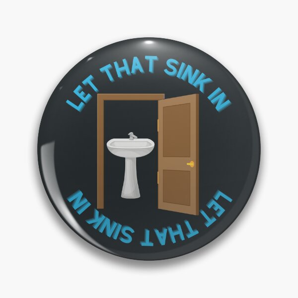 Item preview, LET THAT SINK IN designed and sold by sarahaviv.