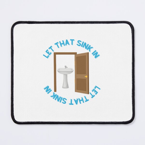 Item preview, LET THAT SINK IN designed and sold by sarahaviv.