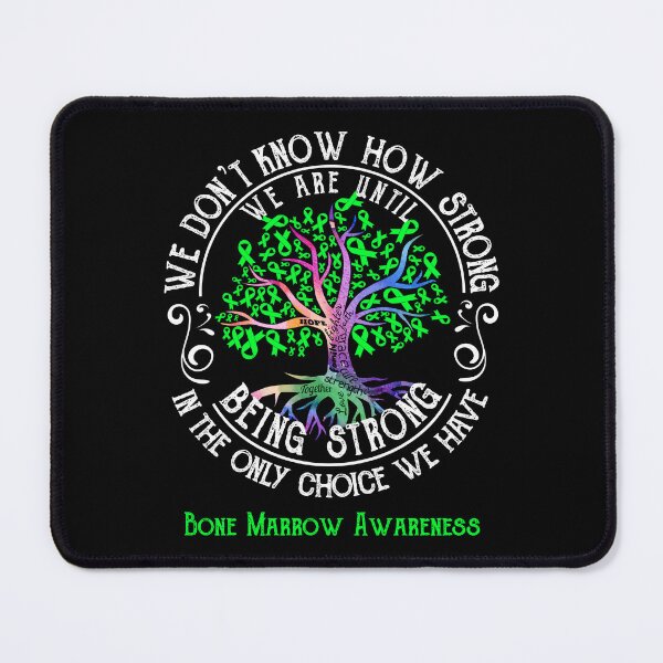 Item preview, Bone Marrow Awareness - Being Strong In The Only Choice We Have designed and sold by CansellBar.