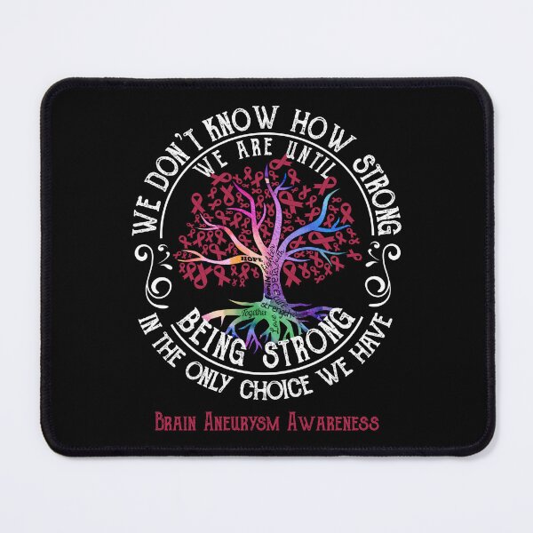 Item preview, Brain Aneurysm Awareness - Being Strong In The Only Choice We Have designed and sold by CansellBar.