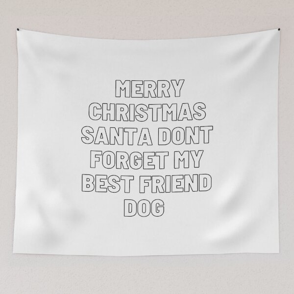 Item preview, Merry Christmas Santa Dont Forget My Best Friend Dog Essential T-Shirt designed and sold by laouamra.