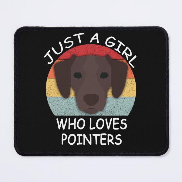 Item preview, just a girl who loves pointer designed and sold by Goodthings99.
