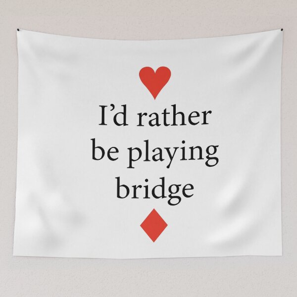 Item preview, I'd rather be playing bridge - for duplicate bridge players. designed and sold by Peter Orum.