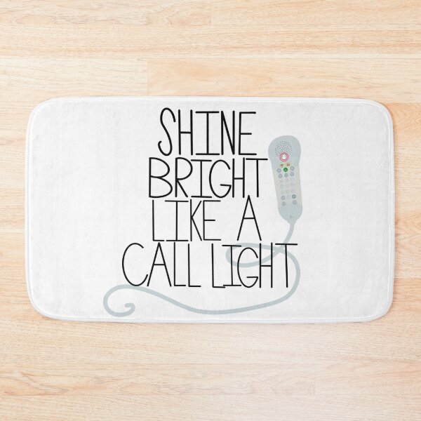 Item preview, Shine bright like a call light designed and sold by RandiMullins.