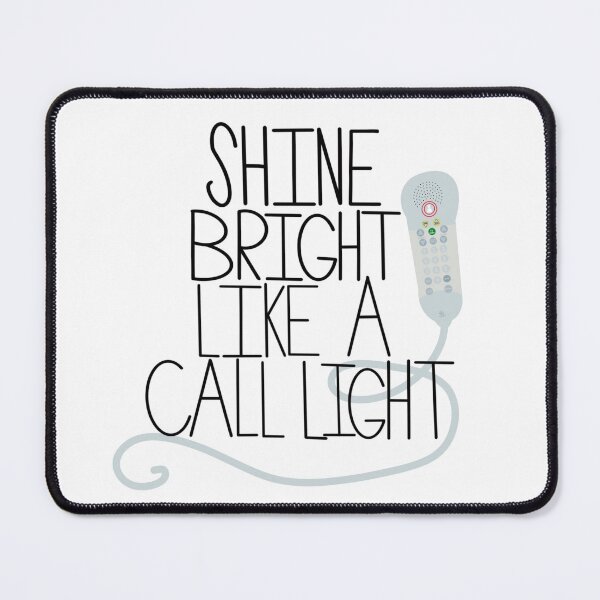 Item preview, Shine bright like a call light designed and sold by RandiMullins.