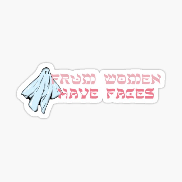 Item preview, Frum Women Have Faces, Jewish Orthodox Mommy Tznius  designed and sold by Swagforbubby.