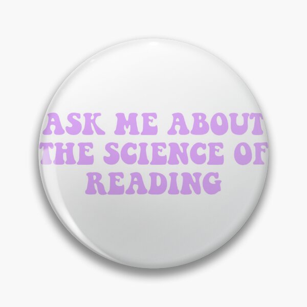 Item preview, Ask me about the science of reading designed and sold by Olivia  Kilbride.