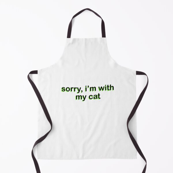 Item preview, sorry i'm with my cat designed and sold by bmiller64.
