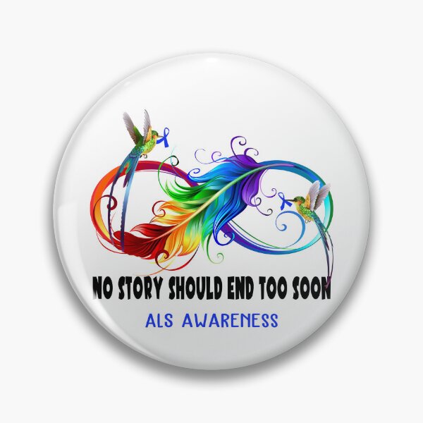 Item preview, ALS Awareness - NO STORY SHOULD END TOO SOON designed and sold by Jennpak.