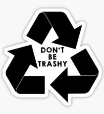 Pegatina NO SEA TRASHY