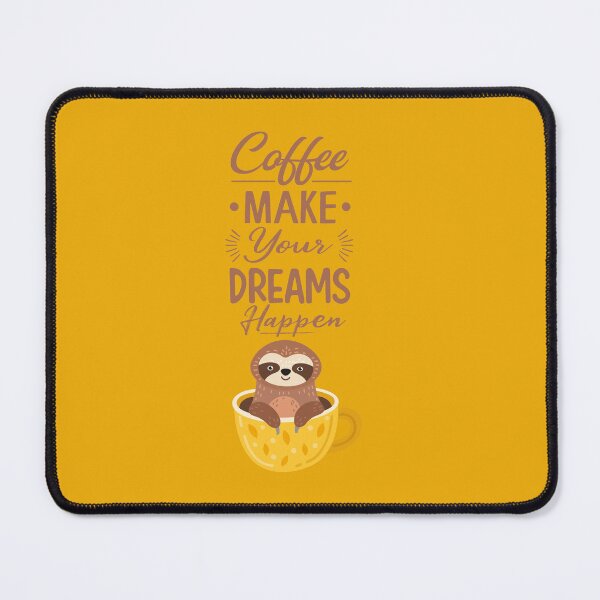 Item preview, More Coffee Makes Your Dreams Happen designed and sold by designforum1968.