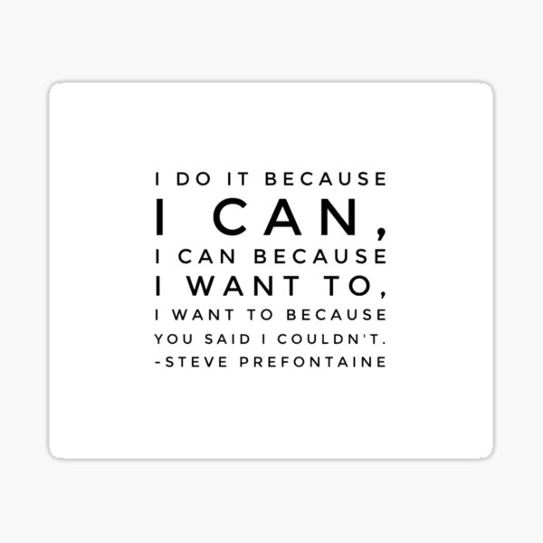 Steve Prefontaine Quote Sticker