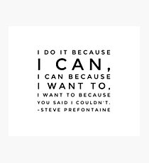 Steve Prefontaine Quote Photographic Print