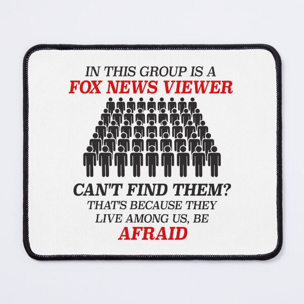 Item preview, In This Group Is A Fox News Viewer - Funny Liberal Meme designed and sold by Picket Club.