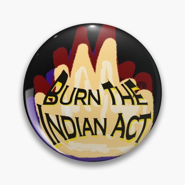 Item preview, Fire with Burn the Indian Act Distorted Text - Decolonization designed and sold by jolabrese.