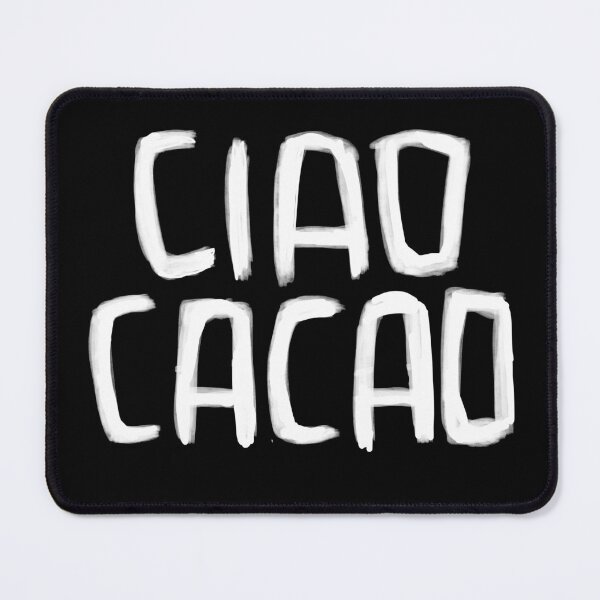 Item preview, Sweet Greeting, Spruch, Ciao cacao designed and sold by badlydrawnbabe.