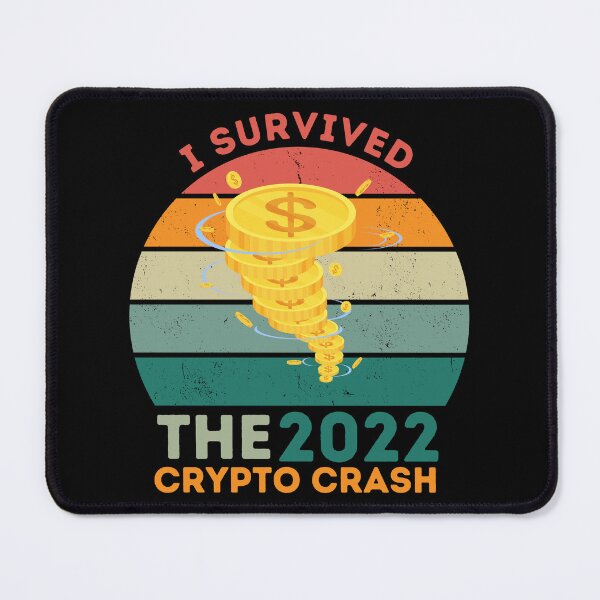 Item preview, Copy of Copy of I Survived The 2022 Crypto Crash designed and sold by NoSpecialShop.