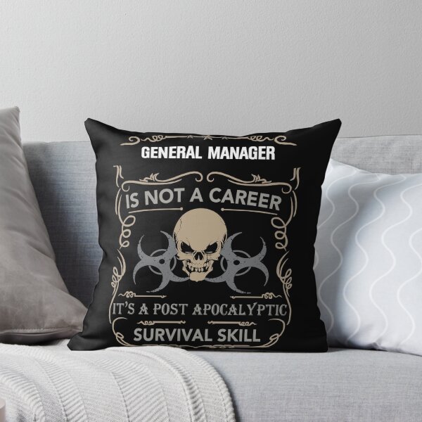 Item preview, GENERAL MANAGER is not a career, It's a post apocalyptic Survival Skill designed and sold by Conor6Dalla.