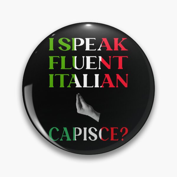 Item preview, I Speak Fluent Italian - Capisce Italian designed and sold by molamode.