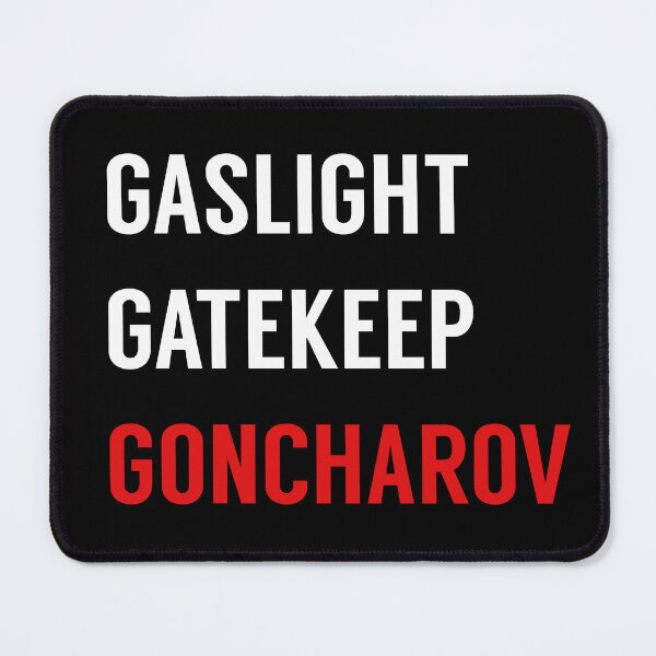 Item preview, Gaslight Gatekeep Goncharov on Black designed and sold by tinyteacups.