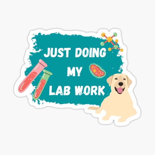 Item preview, Just doing my lab work - Just doing my lab work! designed and sold by majasdesign.