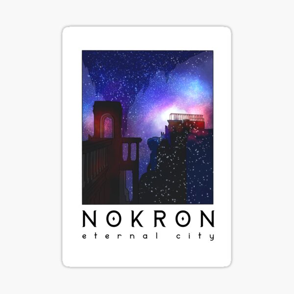 Nokron Eternal City Sticker For Sale By StargirlWares Redbubble   St,small,507x507 Pad,600x600,f8f8f8 