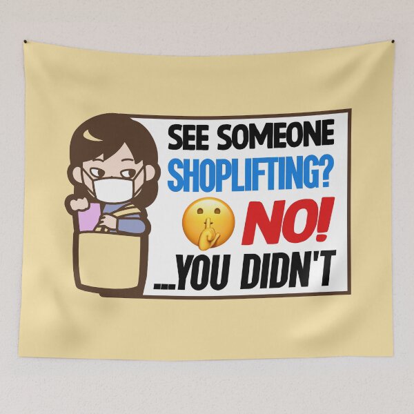 Item preview, See Someone Shoplifting? No... You Didn't designed and sold by Picket Club.