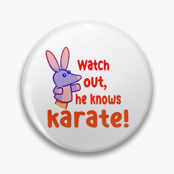 Item preview, Watch out,he knows karate designed and sold by Kaleighret.