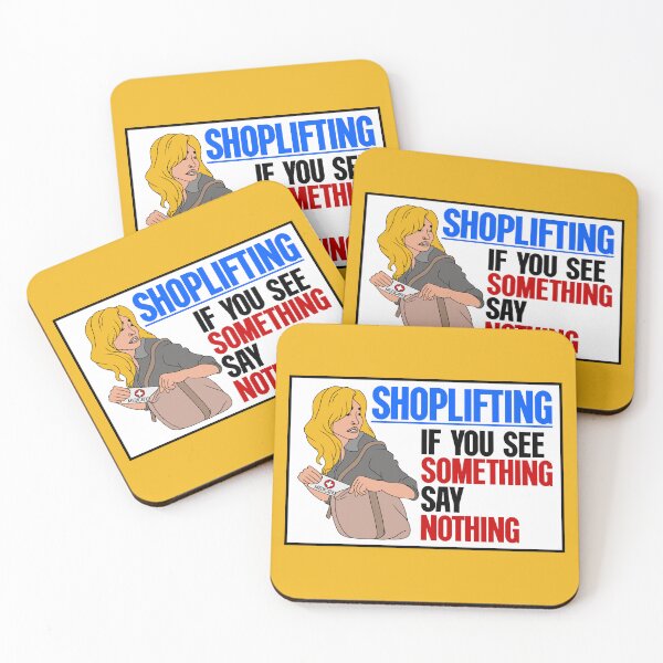 Item preview, Shoplifting. If You See Something... Say Nothing designed and sold by Picket Club.