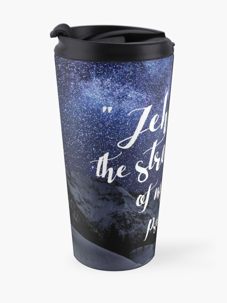 Alternate view of Jehovah is the Stronghold of My Life Travel Mug