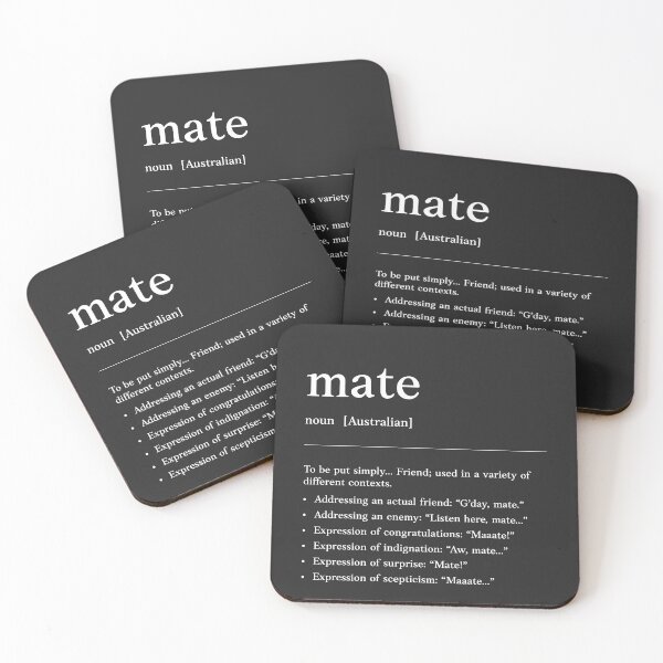 Item preview, Mate | White on black |  Down a drink | Funny Australian slang, phrase and humor definition designed and sold by Magic Mango.