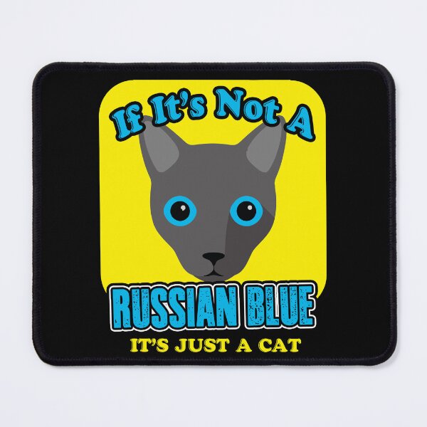 Item preview, Russian Blue Cat It's Just A Cat designed and sold by UnknownArtistt.