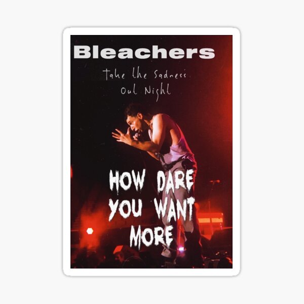 "Bleachers tour poster fan design" Sticker for Sale by MoreAbundance