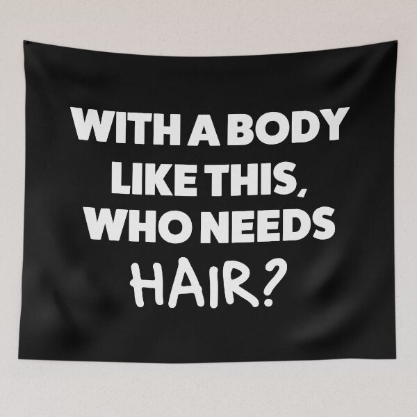 Item preview, With A Body Like This Who Needs Hair Bald Men Humor Funny designed and sold by allysmar.