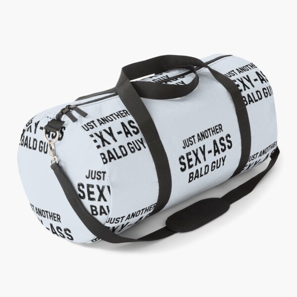 Item preview, Just Another Sexy Ass Bald Guy Bald Men Humor Funny designed and sold by allysmar.