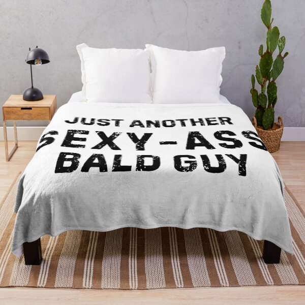 Item preview, Just Another Sexy Ass Bald Guy Bald Men Humor Funny designed and sold by allysmar.