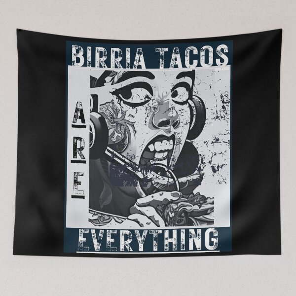 Item preview, BIRRIA TACOS ARE EVERYTHING 2 designed and sold by MoorCT522.